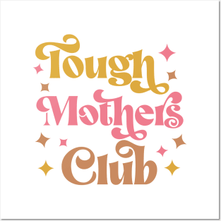 Tough Mothers Club Posters and Art